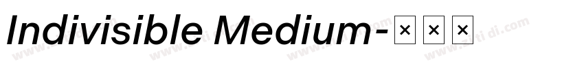 Indivisible Medium字体转换